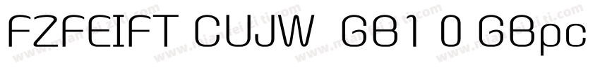 FZFEIFT CUJW  GB1 0 GBpc EUC H字体转换